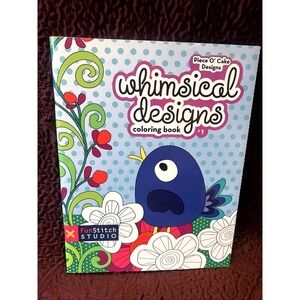 C&T Publishing Whimsical Designs Coloring Book: 18 Fun Designs Birds Flowers New